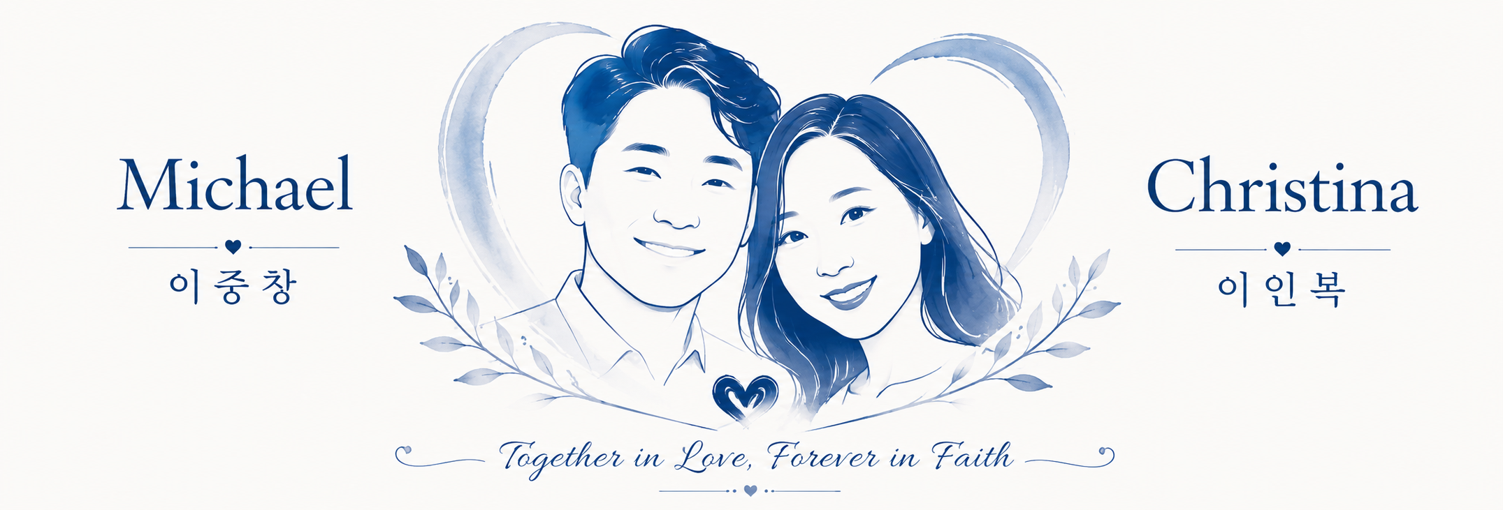 Michael 이중창 & Christina 이인복 — Together in Love, Forever in Faith